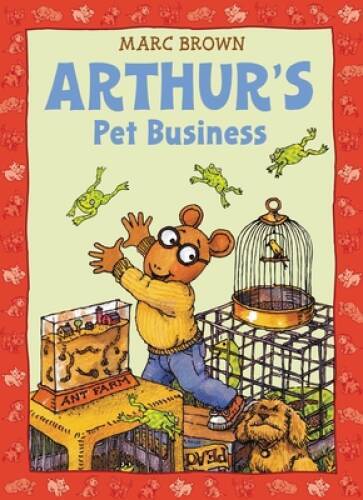 Arthur’s Pet Business (An Arthur Adventure) – Paperback By Brown, Marc – GOOD