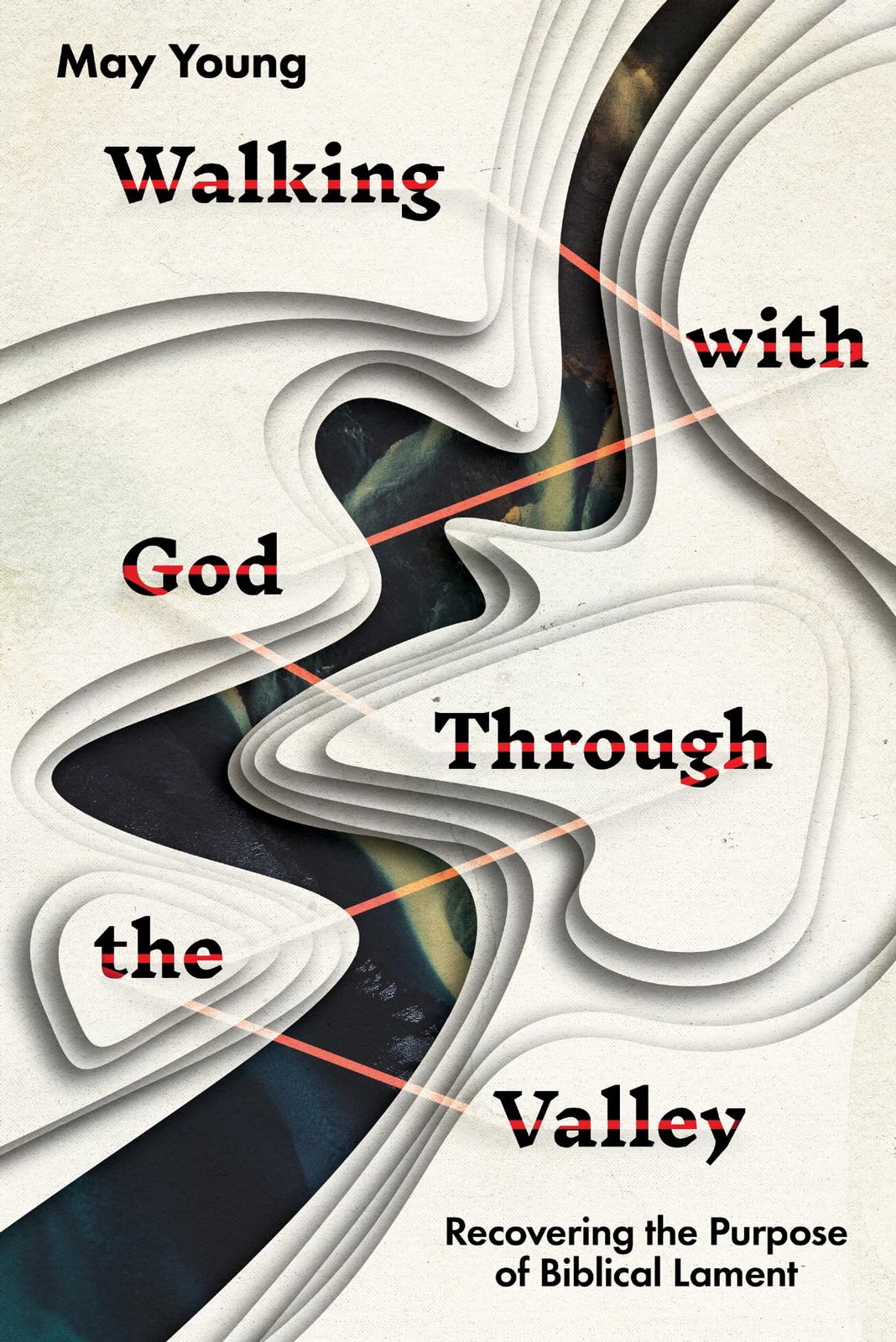 Walking with God Through the Valley: Recovering the Purpose of…
