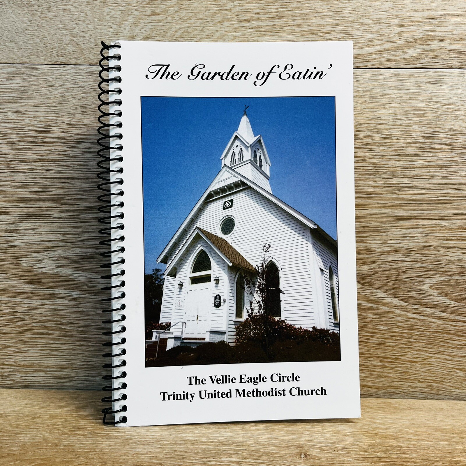 Church Cookbook The Garden of Eatin’ Vellie Eagle Cir. Trinity UMC Southport NC