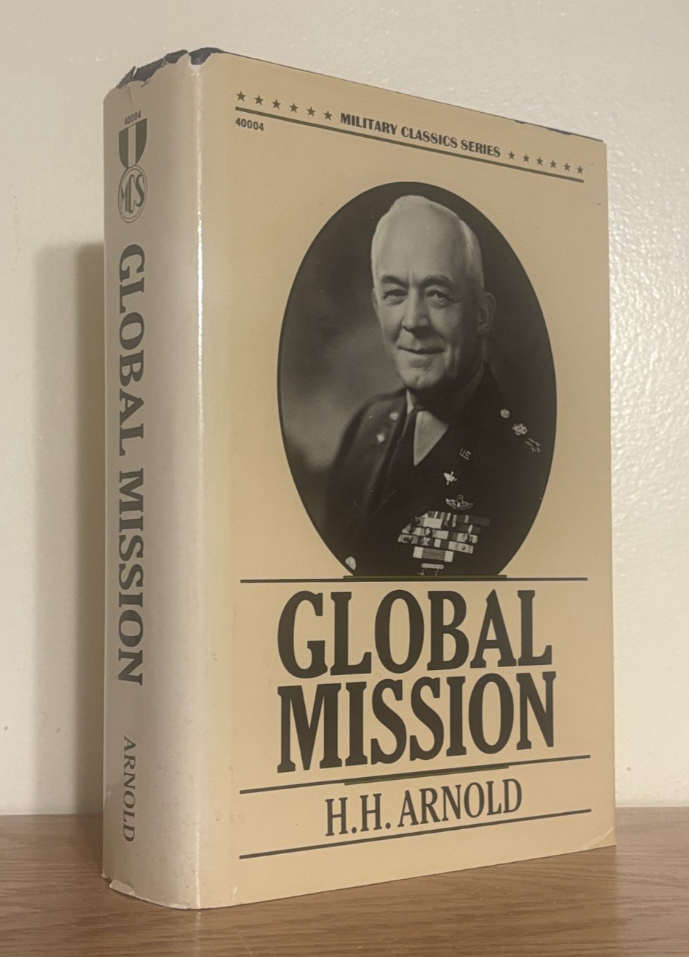 GLOBAL MISSION (MILITARY CLASSICS SERIES) By USAF General Henry Harley Arnold