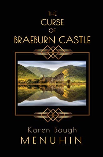 The Curse of Braeburn Castle: A … by Menuhin, Karen Baugh Paperback / softback