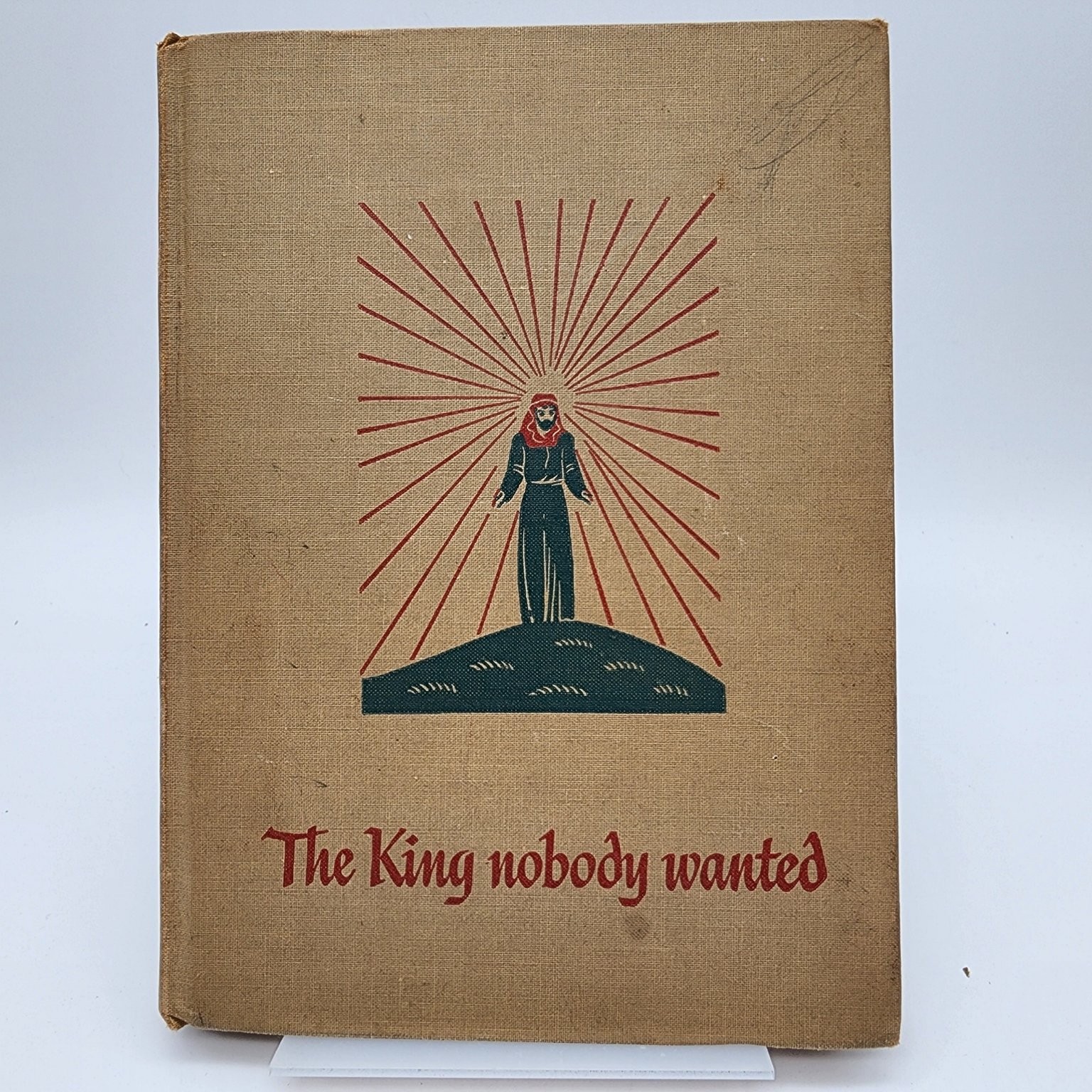 The King Nobody Wanted Langford 1948 First Illustrated Westminster Press