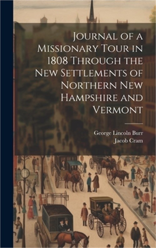 Journal of a Missionary Tour in 1808 Through the New Settlements of Northern New