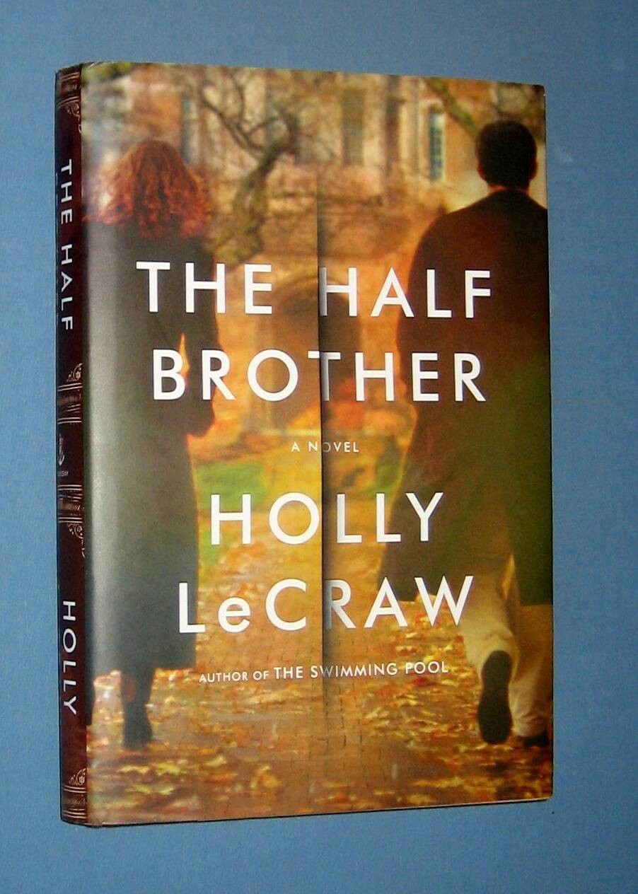 * THE HALF BROTHER * by Holly LeCraw – signed 1st printing in ex condition