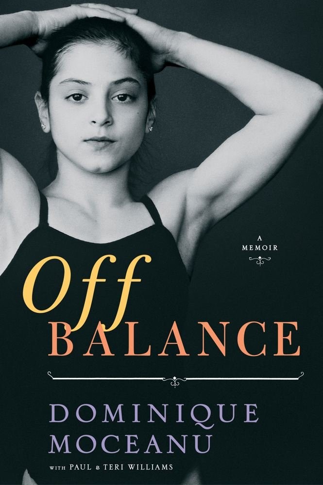 Off Balance: A Memoir – Moceanu, Dominique|Williams, Teri – Good – See condi…