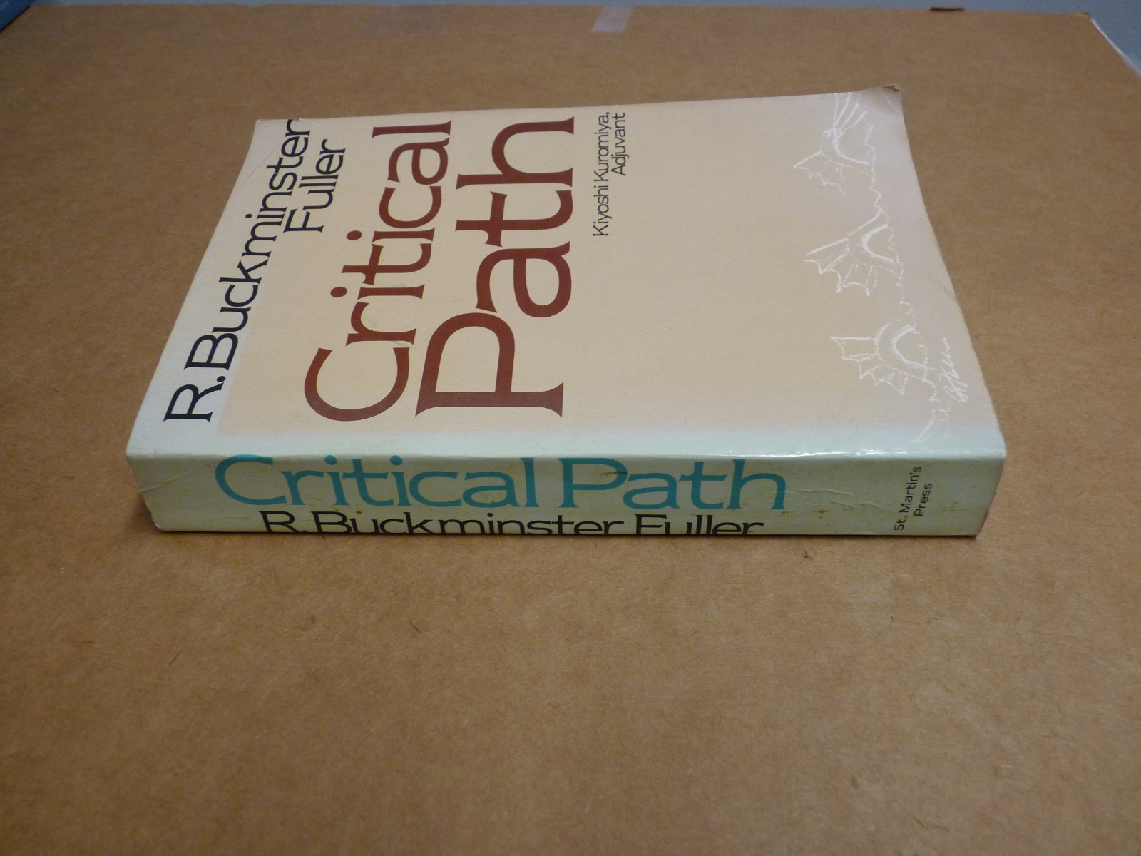 Critical Path – Paperback, SIGNED by Fuller R. Buckminster 1st Edition