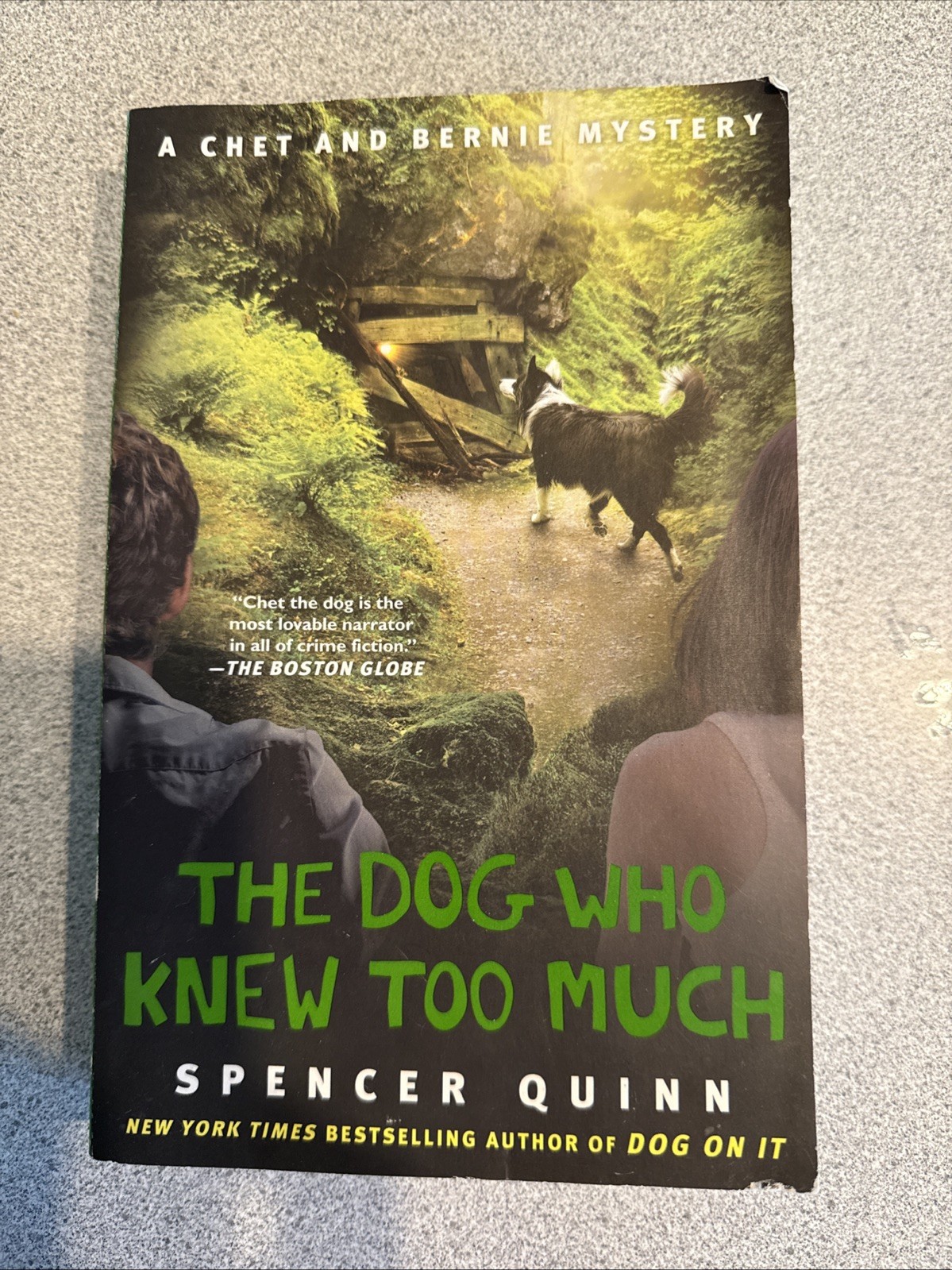 The Dog Who Knew Too Much: A Chet and Bernie Mystery – Spencer Quinn – VERY GOOD
