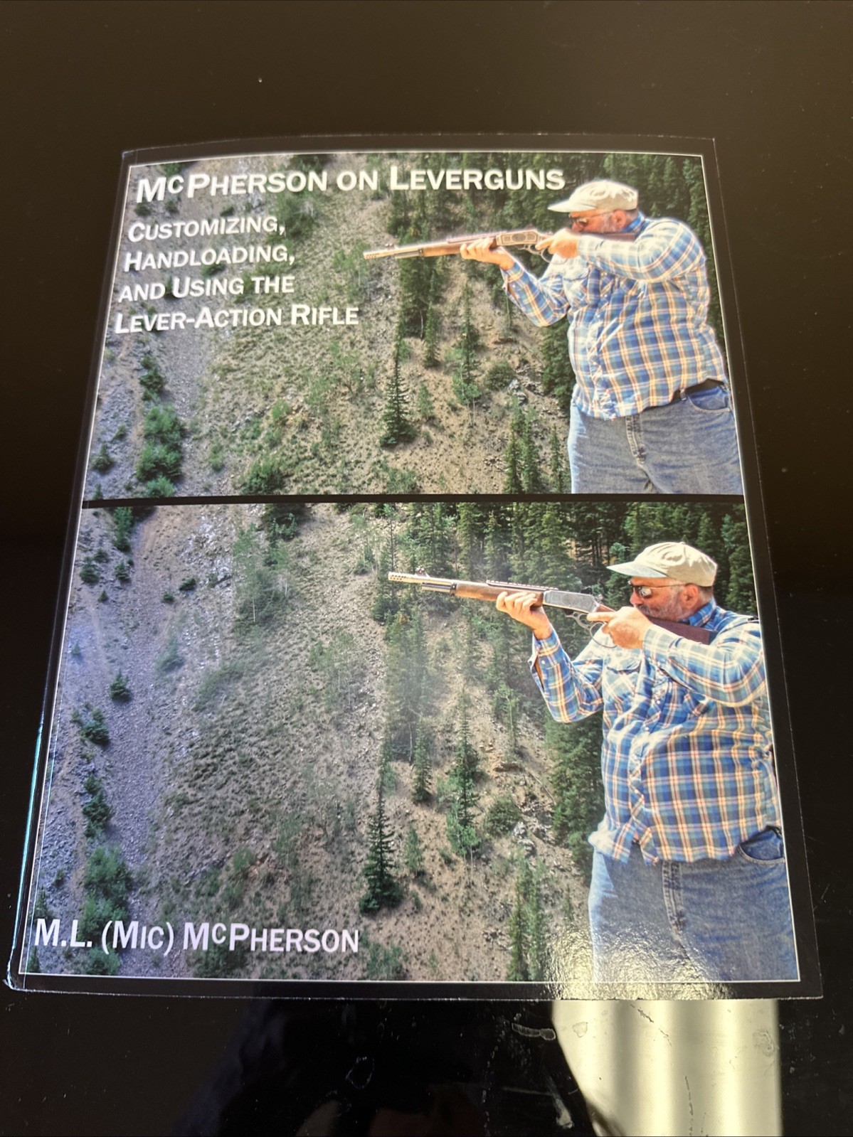 McPherson On Leverguns: Customizing, Handloading, and Using The Lever-Action Rif