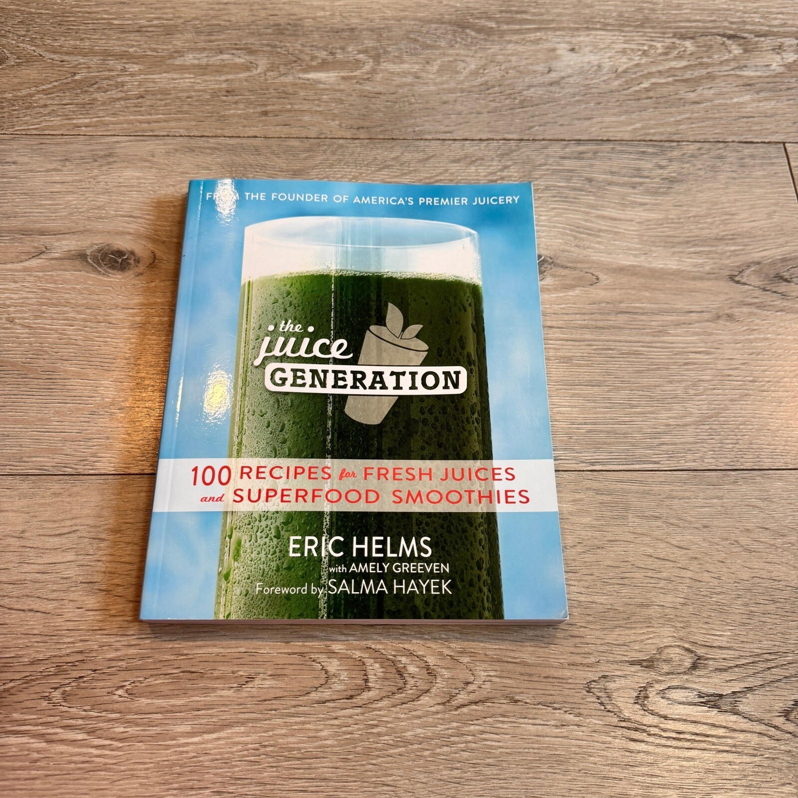 The Juice Generation Cookbook 100 Recipes Fresh Juices Smoothies