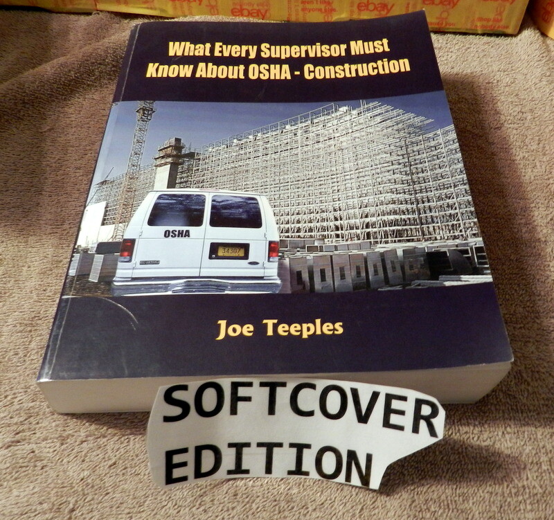 What Every Supervisor Must Know about Osha – Construction by Joe Teeples…