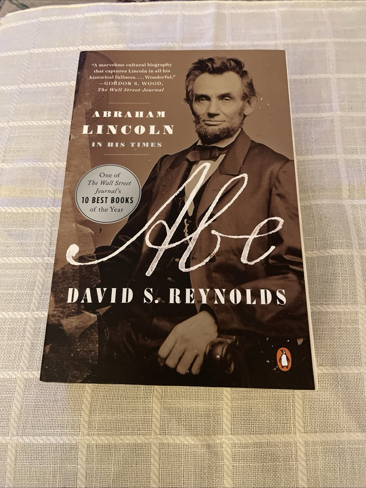 Abe: Abraham Lincoln in His Times by David S. Reynolds; 1st / 1st, NF / NF
