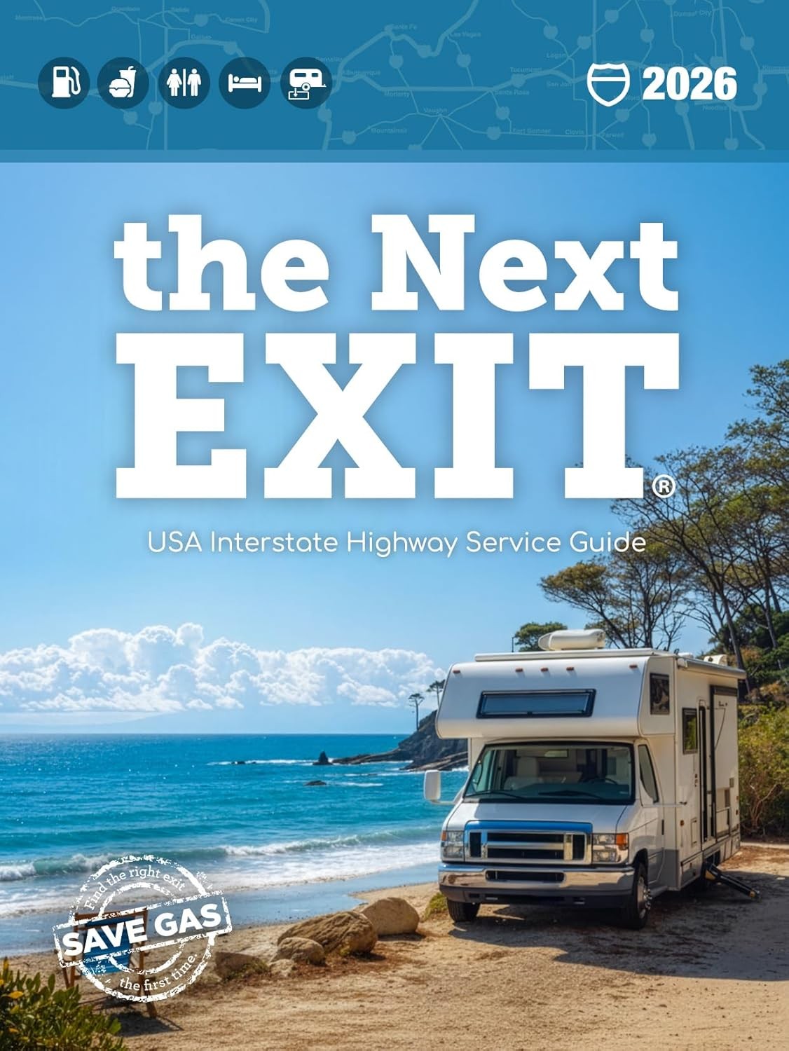The Next Exit 2026: USA Interstate Highway Service Guide Paperback