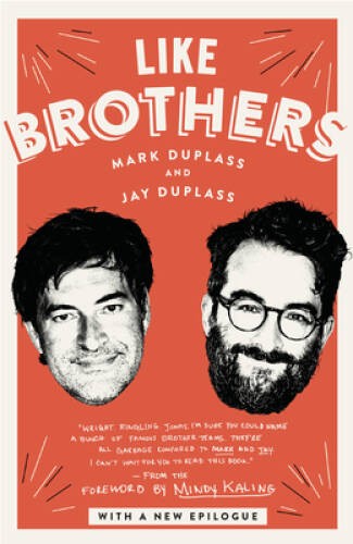 Like Brothers – Paperback By Duplass, Mark – GOOD