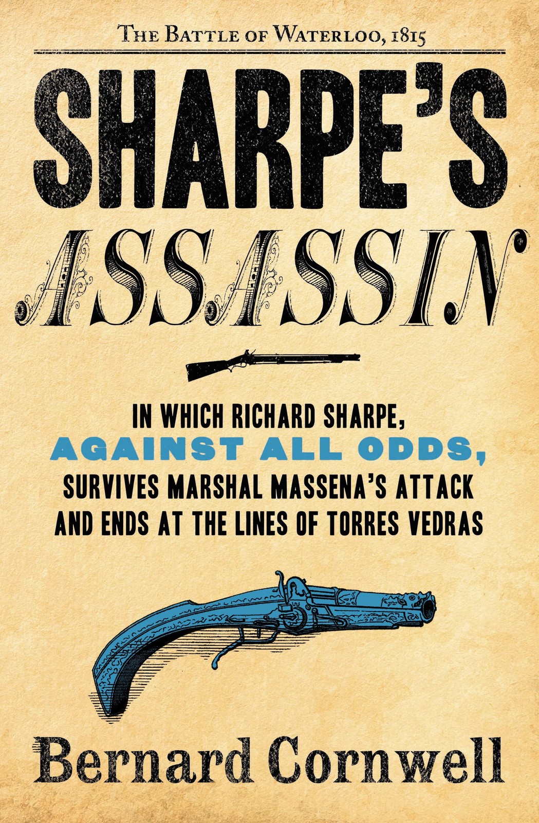 Sharpe’s Assassin: Richard Sharpe and the Occupation of Paris, 1815 (Sharpe,…
