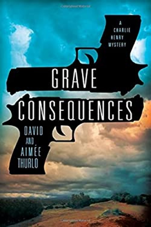Grave Consequences : A Charlie Henry Mystery Aimée, Thurlo, David