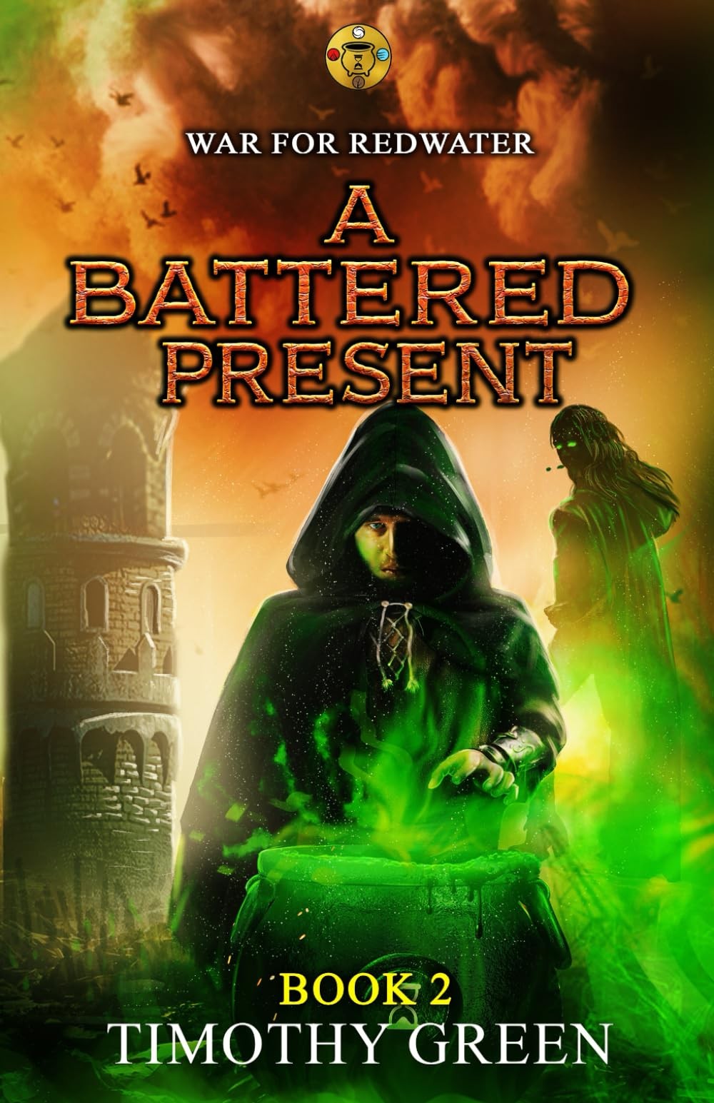 War For Redwater: A Battered Present – Green, Timothy|Nunez, Chino – Good – …