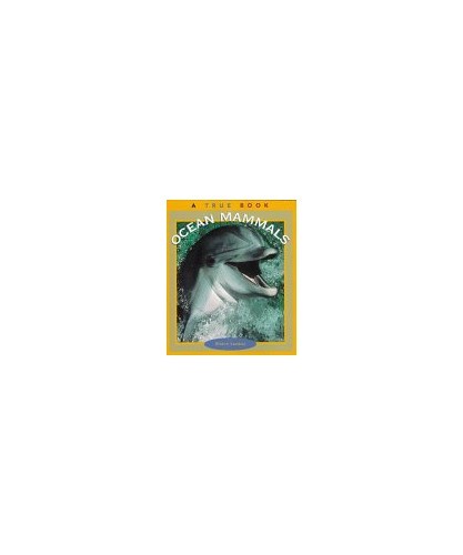 Ocean Mammals (True Books: Animals) – Paperback By Landau, Elaine – GOOD