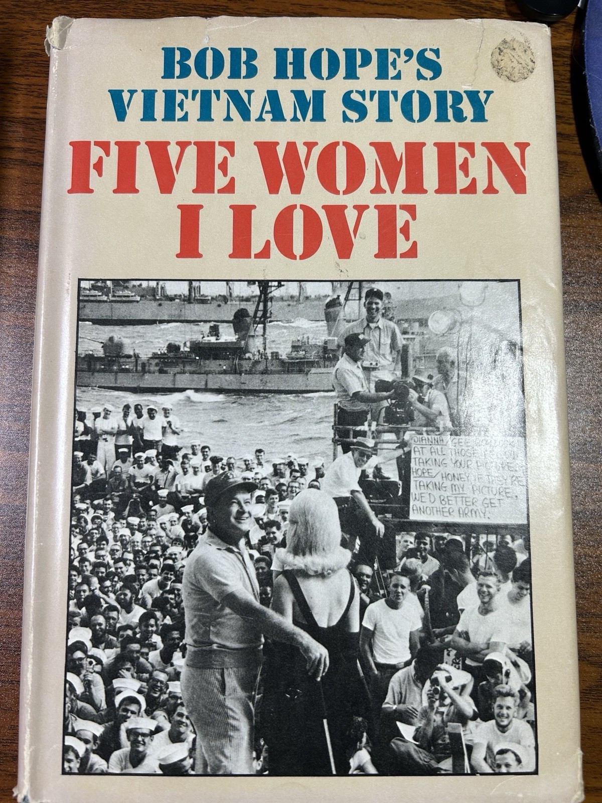 Bob Hopes Vietnam Story Five Women I Love 1st Ed 255 pages HC DJ 1966 VTG