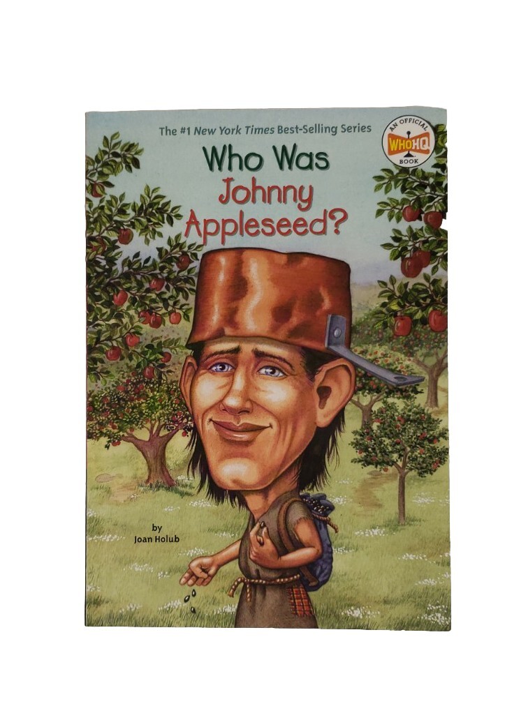 Who Was? Ser.: Who Was Johnny Appleseed? by Who HQ and Joan Holub (2005,…