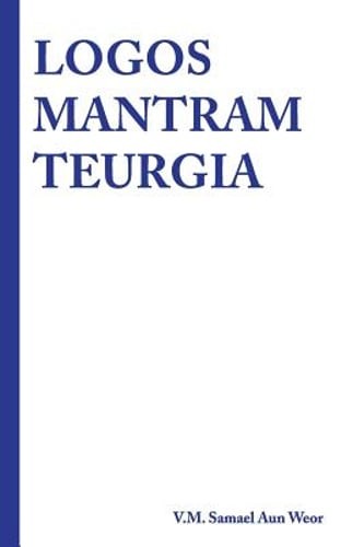 Logos Mantram Teurgia by Salon De Estudios Esotericos: New