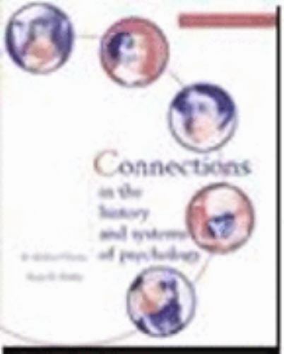 CONNECTIONS IN THE HISTORY AND SYSTEMS OF PSYCHOLOGY By Thorne & Henley