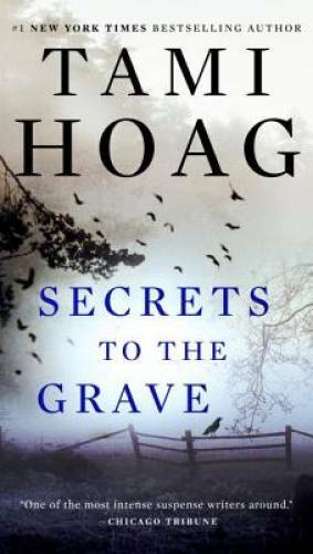 Secrets to the Grave – Paperback By Hoag, Tami – GOOD