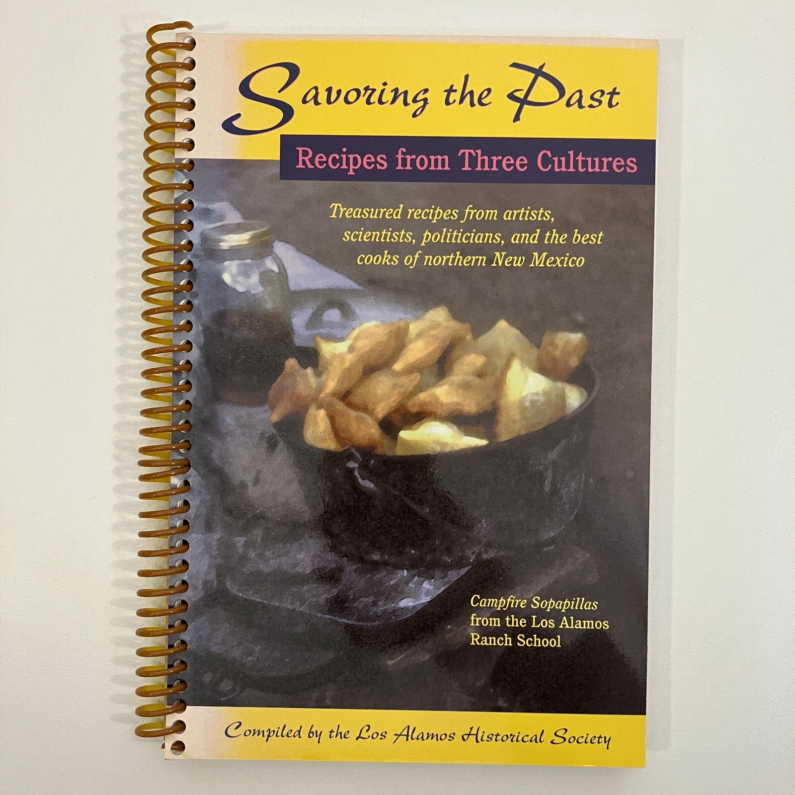Savoring the Past Recipes from Three Cultures Los Alamos Historical Society TPB