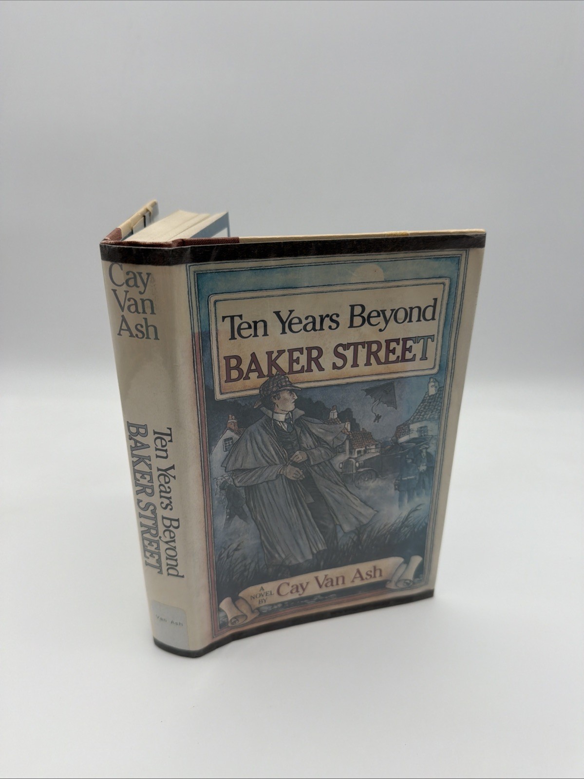 Ten Years Beyond Baker Street : Sherlock Holmes Matches Wits with the Diabolical