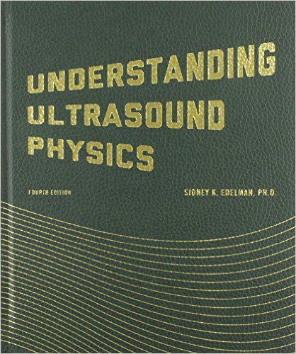 Understanding Ultrasound Physics Hardcover by Sidney K Edelman
