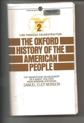 The Oxford History of the American People, Vol. 1, Morison, Samuel Eliot, Good B