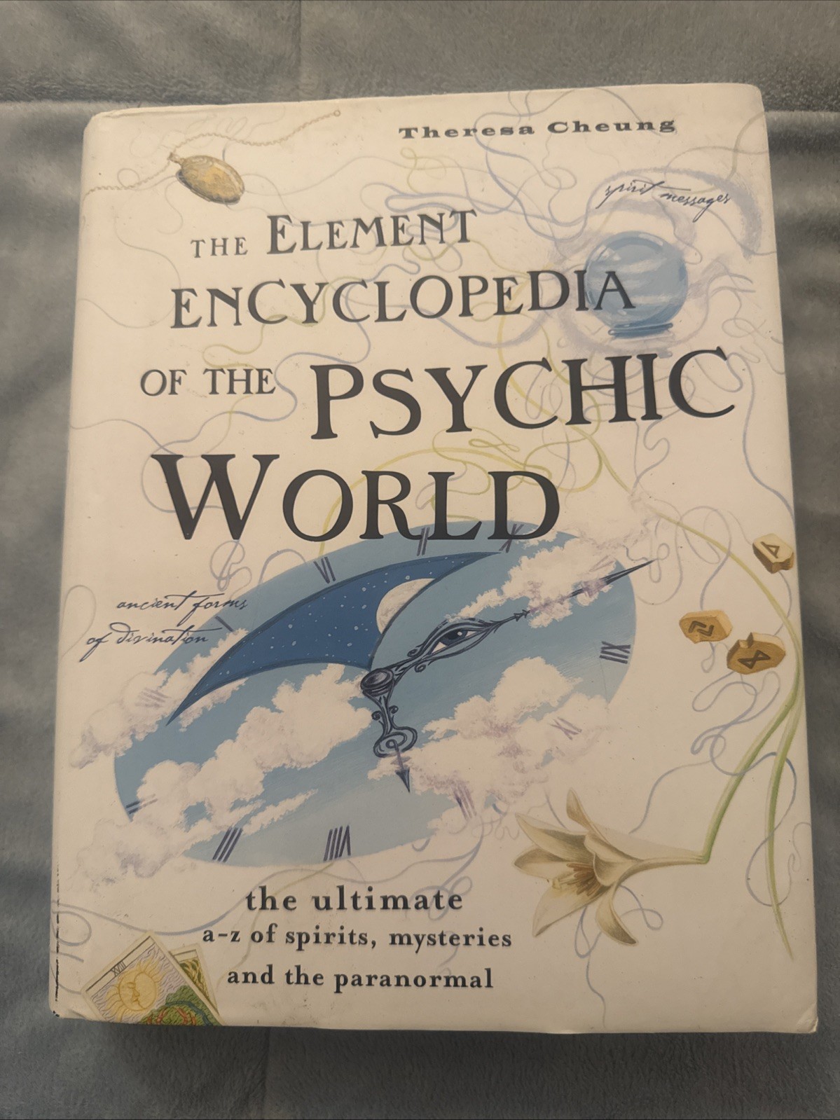 The Element Encyclopedia of the Psychic World by Theresa Cheung (2006, Hardback)