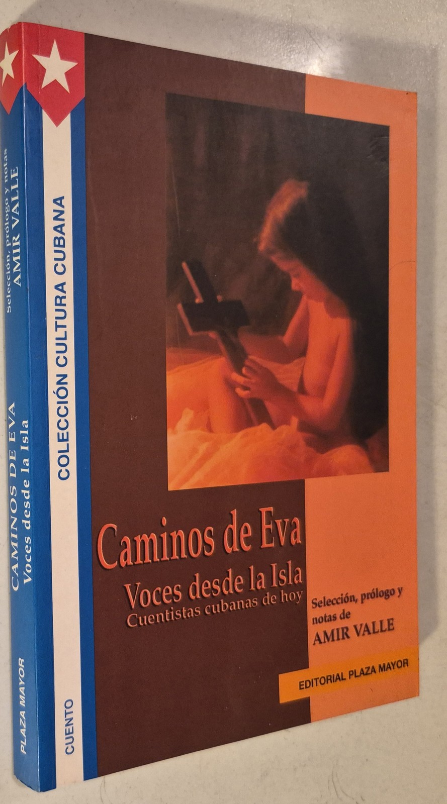 Caminos de Eva: Voces desde la isla, cuentistas cubanas de hoy (Spanish Edition)