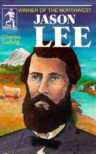 Jason Lee, Winner of the Northwest (Sower Series) – Paperback – VERY GOOD