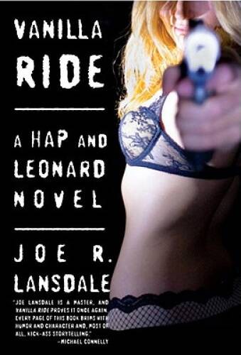 Vanilla Ride (Hap and Leonard) – Hardcover By Lansdale, Joe R. – VERY GOOD