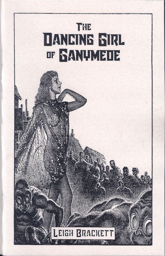 The Dancing Girl of Ganymede – Leigh Brackett – Sabre Press 2021 SciFi Chapbook