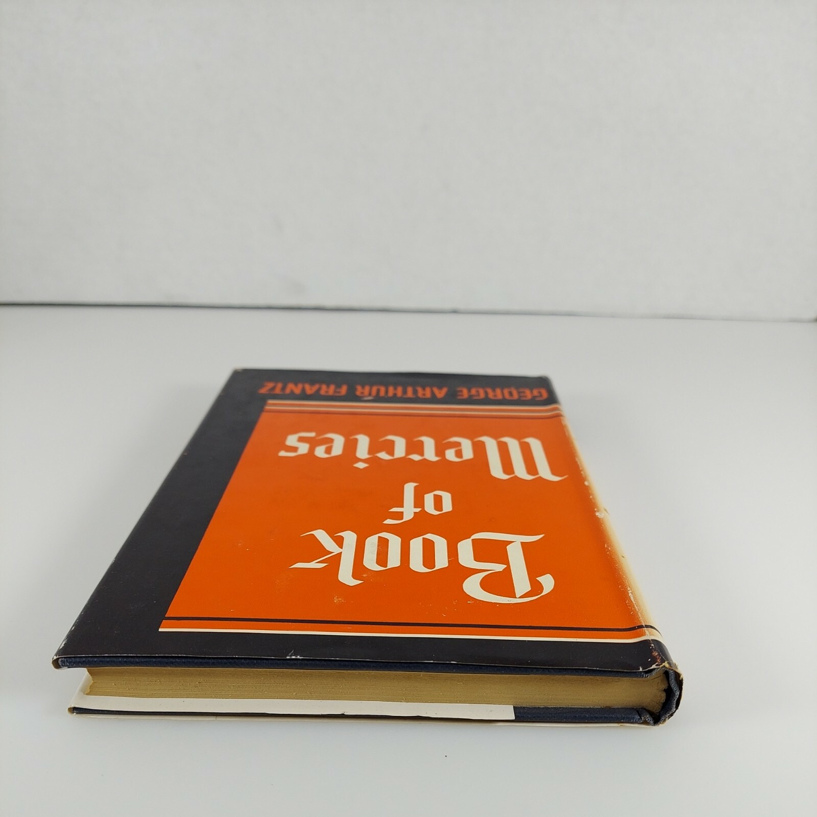 Book Of Mercies by George Arthur Frantz 1952 HCDJ Bobbs Merrill