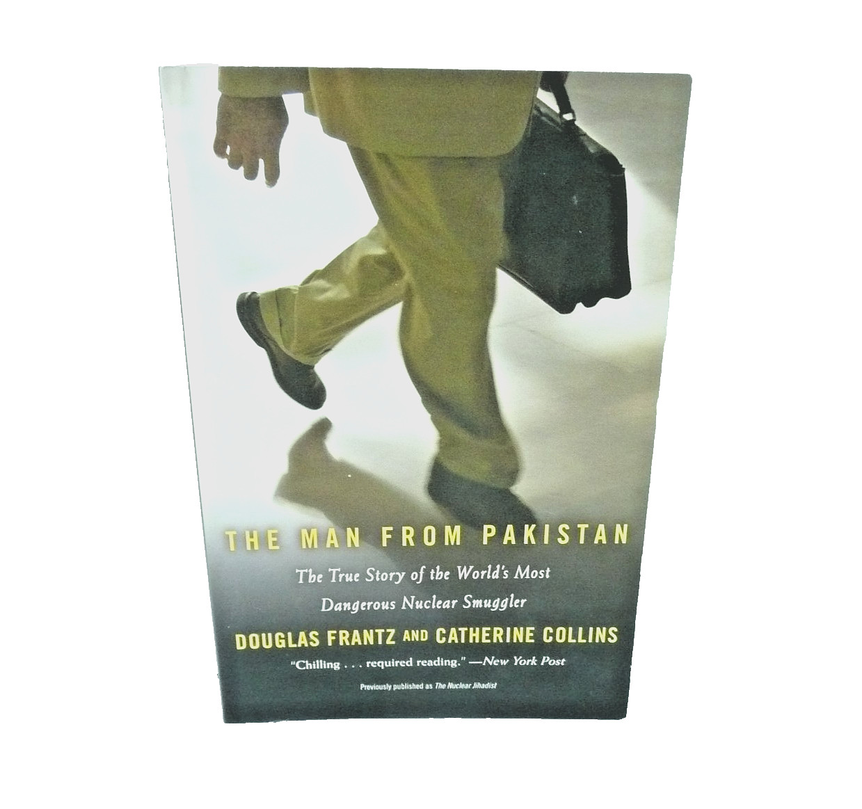 THE MAN FROM PAKISTAN by Douglas Frantz Trade Paperback-2008- First Edition-VG