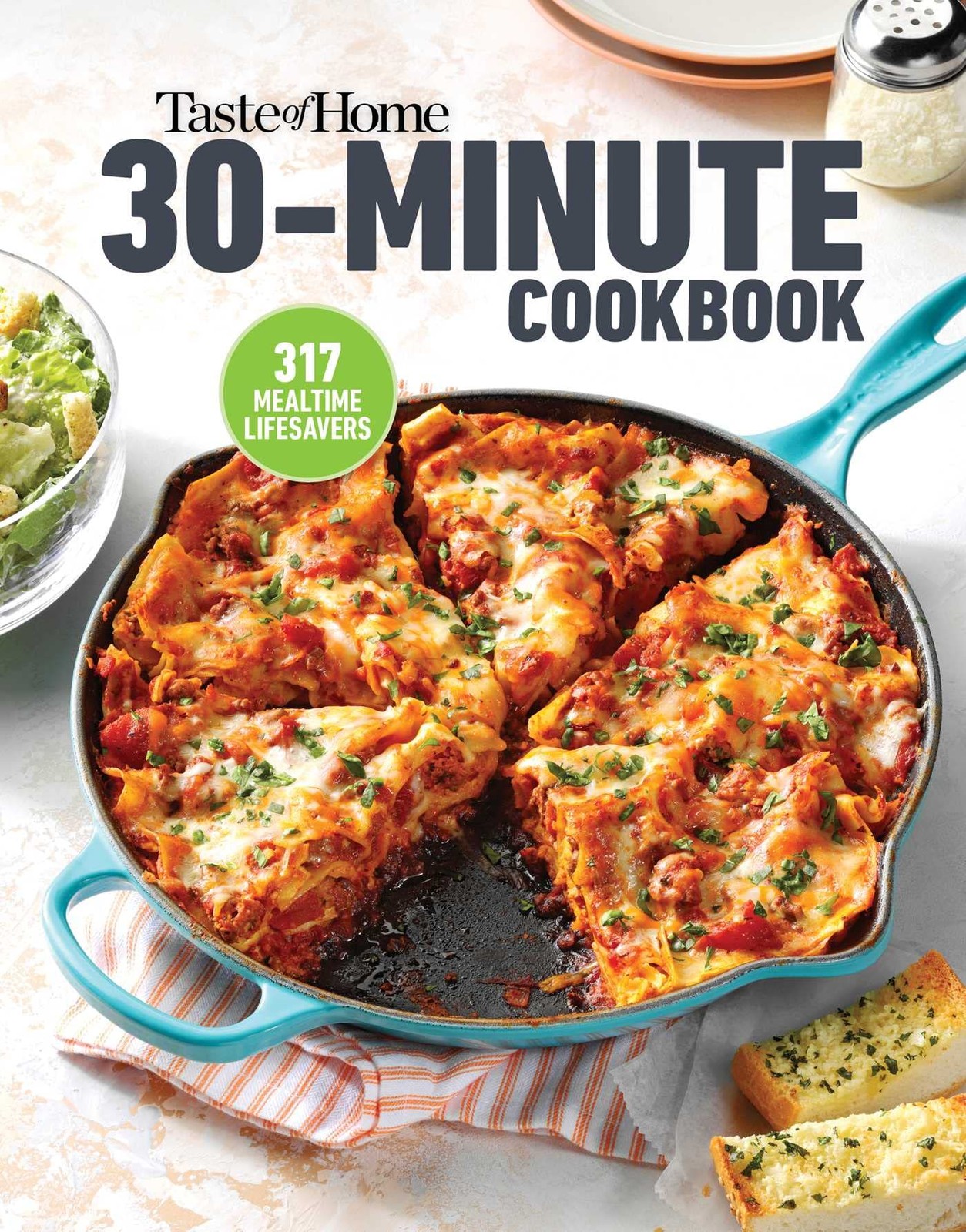 Taste of Home 30 Minute Cookbook: 317 Quick Recipes for Delicious Home-Cooke…