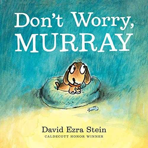 Don’t Worry, Murray: A Sweet – Hardcover, by Stein David Ezra – Very Good u