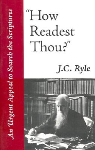 How Readest Thou? by BP. Ryle, John Charles: Used