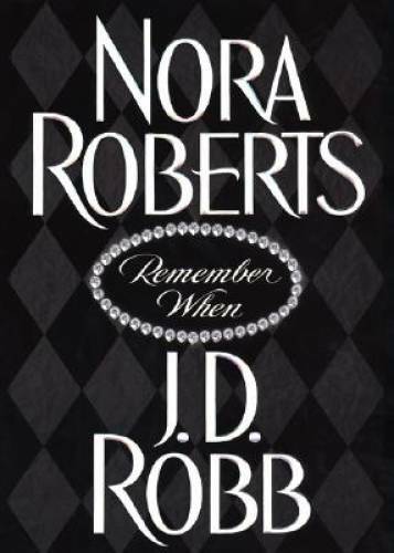 Remember When – Hardcover By Nora Roberts – GOOD