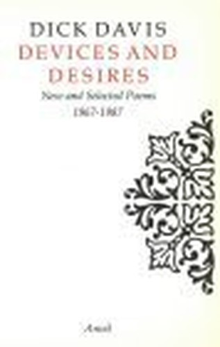 Devices and Desires: New and Selected Poe… by Davis, Dick Paperback / softback