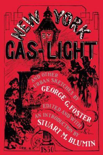 New York by Gas-Light and Other Urban Sketches, Paperback by Whitmarsh, Tim; …