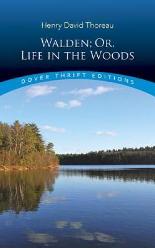 Walden; Or, Life in the Woods (Dover Thrift Editions) – Paperback – GOOD