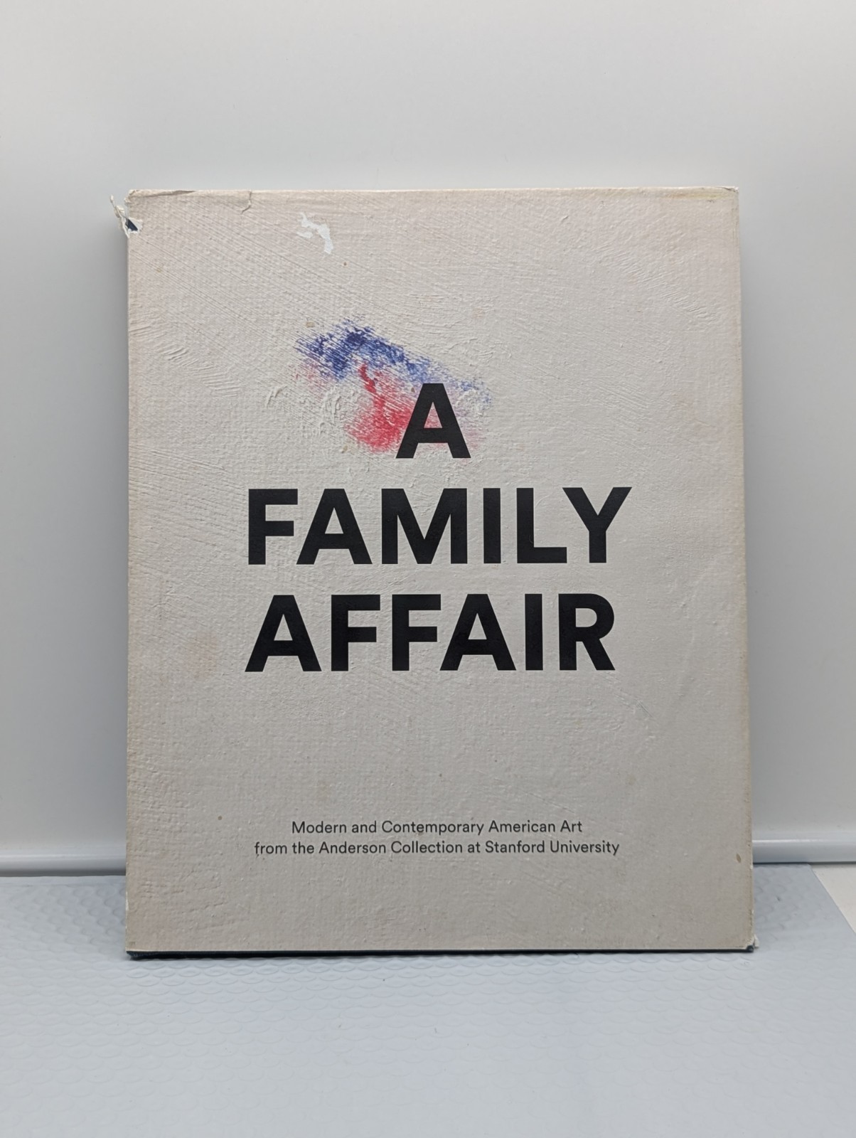 Family Affair Modern & Contemporary American Art 2014 Hardcover