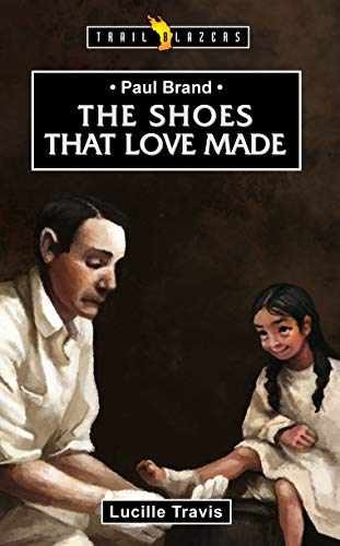 Paul Brand: The Shoes That Love – Paperback, by Travis Lucille – Very Good x