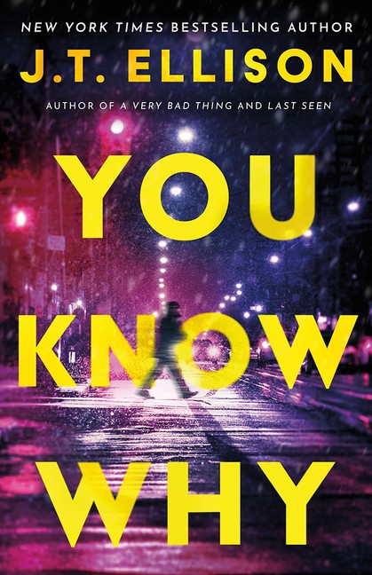 You Know Why Paperback by J T Ellison