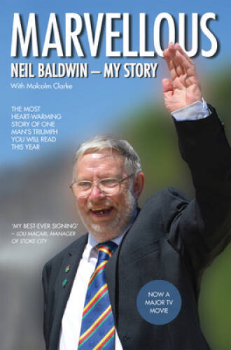 Marvellous: My Story – Hardcover By Baldwin, Neil – GOOD