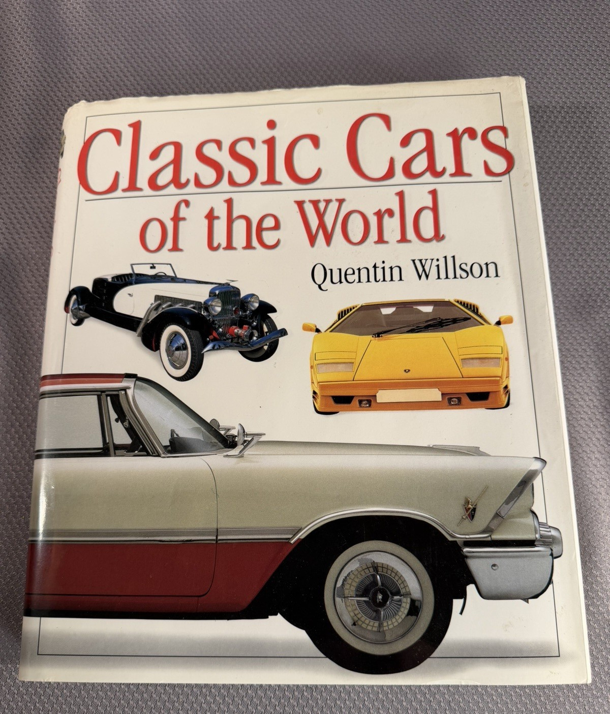 Classic Cars of the World Quentin Willson (1995, Hardcover) 1ST American Edition