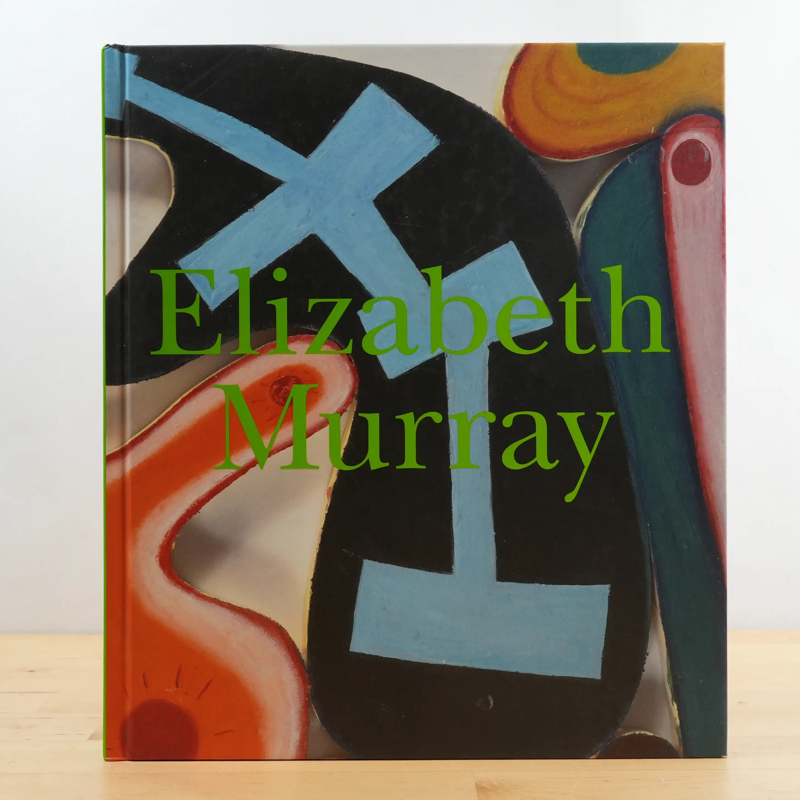Elizabeth Murray by Robert Storr (MoMA, 2005) HC